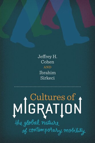 Cultures of Migration: The Global Nature of Contemporary Mobility