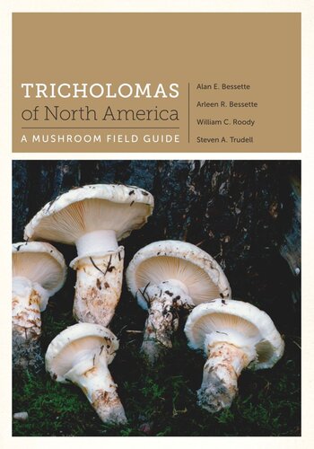 Tricholomas of North America: A Mushroom Field Guide