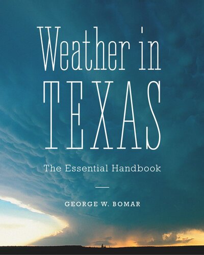 Weather in Texas: The Essential Handbook