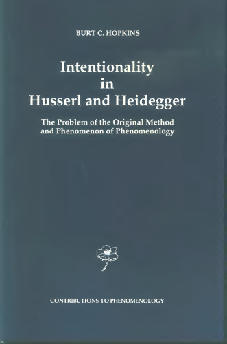 Intentionality in Husserl and Heidegger: The Problem of the Original Method and Phenomenon of Phenomenology