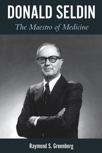 Donald Seldin: The Maestro of Medicine