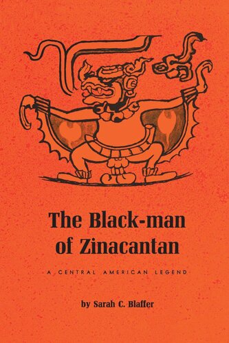 The Black-Man of Zinacantan: A Central American Legend