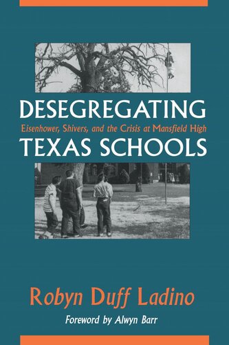 Desegregating Texas Schools: Eisenhower, Shivers, and the Crisis at Mansfield High