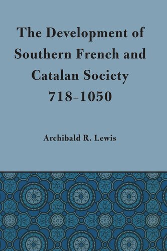 Development of Southern French and Catalan Society, 718-1050