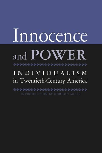 Innocence And Power: Individualism in Twentieth-century America