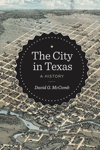 The City in Texas: A History