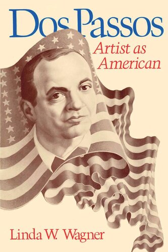 Dos Passos: Artist as American