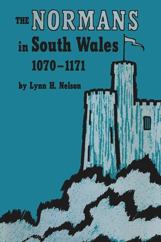 The Normans in South Wales, 1070–1171