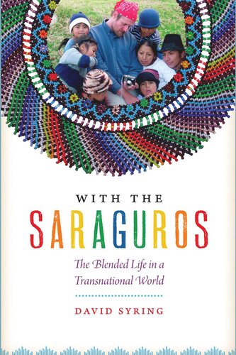 With the Saraguros: The Blended Life in a Transnational World