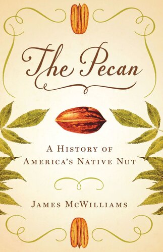 The Pecan: A History of America's Native Nut