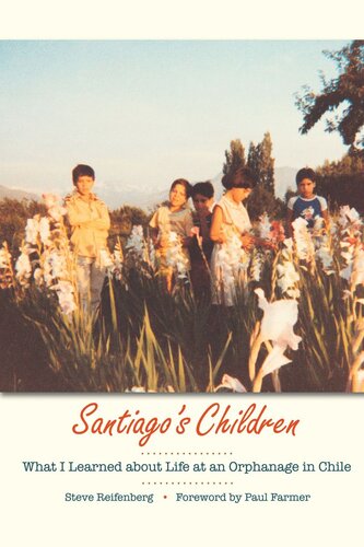 Santiago's Children: What I Learned about Life at an Orphanage in Chile