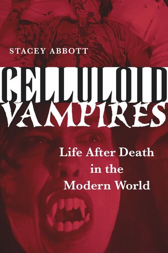 Celluloid Vampires: Life After Death in the Modern World