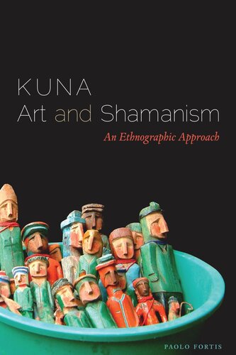 Kuna Art and Shamanism: An Ethnographic Approach