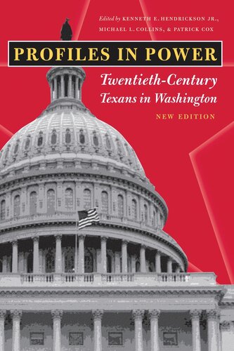 Profiles in Power: Twentieth-Century Texans in Washington, New Edition