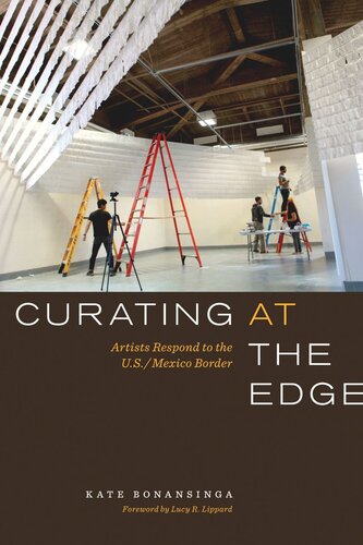 Curating at the Edge: Artists Respond to the U.S./Mexico Border