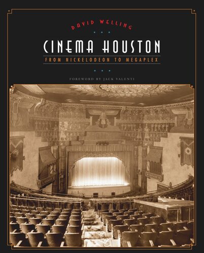 Cinema Houston: From Nickelodeon to Megaplex