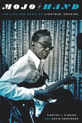 Mojo Hand: The Life and Music of Lightnin' Hopkins