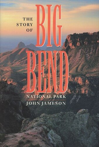 The Story of Big Bend National Park