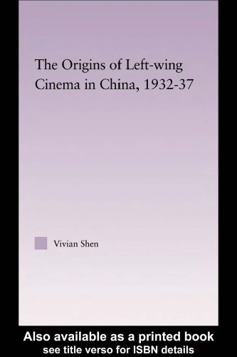 The Origins of Left-wing Cinema in China, 1932-37