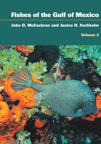 Fishes of the Gulf of Mexico, Volume 2: Scorpaeniformes to Tetraodontiformes