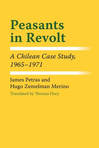 Peasants in Revolt: A Chilean Case Study, 1965–1971