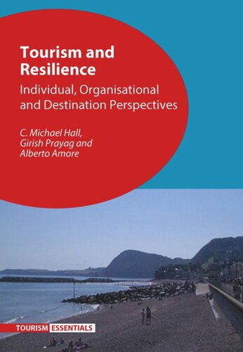 Tourism and Resilience: Individual, Organisational and Destination Perspectives