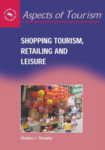 Shopping Tourism, Retailing and Leisure