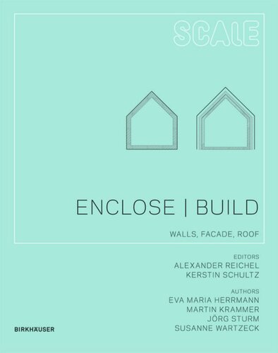 Enclose | Build: Walls, Facade, Roof