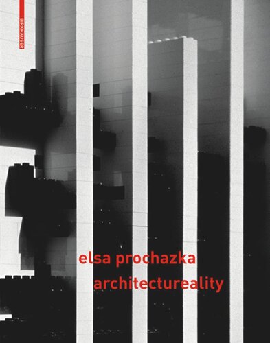 Elsa Prochazka – architectureality: raum & designstrategien / space & designstrategies