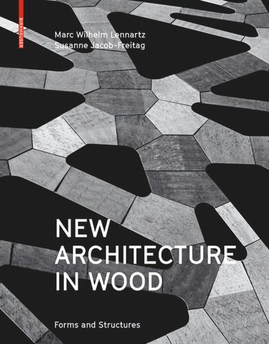 New Architecture in Wood: Forms and Structures