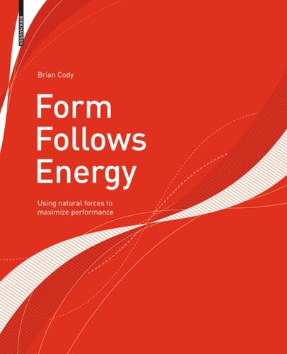 Form Follows Energy: Using natural forces to maximize performance