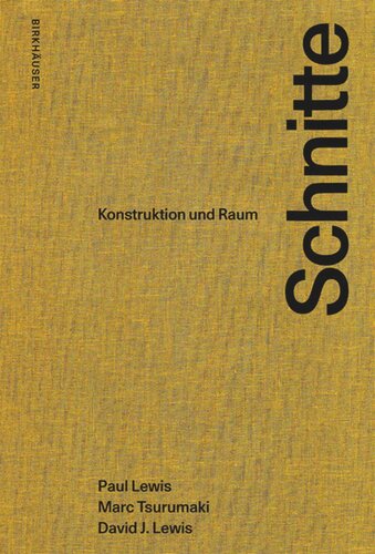 Schnitte: Konstruktion und Raum