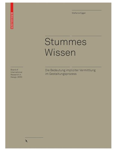 Stummes Wissen: Die Bedeutung impliziter Vermittlung im Gestaltungsprozess