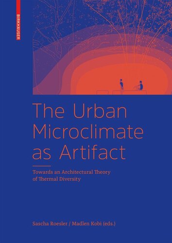 The Urban Microclimate as Artifact: Towards an Architectural Theory of Thermal Diversity