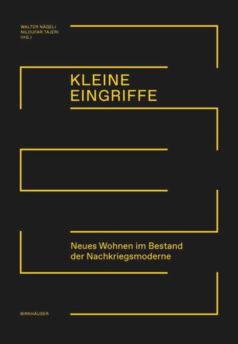 Kleine Eingriffe: Neues Wohnen im Bestand der Nachkriegsmoderne