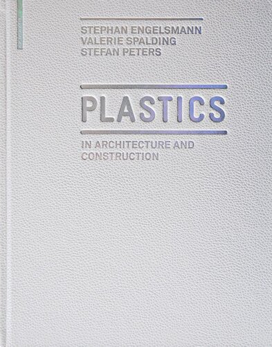 Plastics: in Architecture and Construction