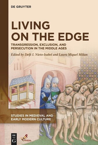 Living on the Edge: Transgression, Exclusion, and Persecution in the Middle Ages