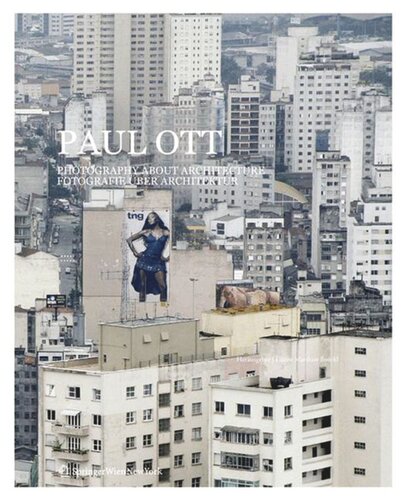 Paul Ott: Photography about Architecture / Fotografie über Architektur