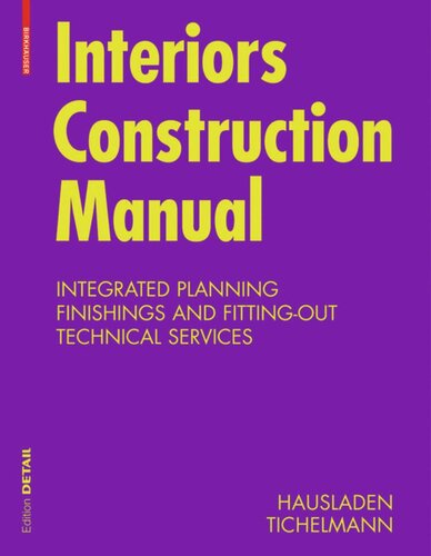 Interiors Construction Manual: Integrated Planning, Finishings and Fitting-Out, Technical Services