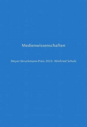 Medienwissenschaften: Meyer-Struckmann-Preis 2015: Winfried Schulz