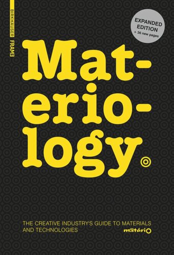 Materiology: The Creative Industry's Guide to Materials and Technologies