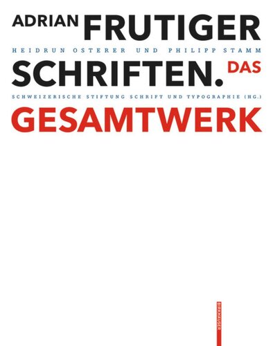 Adrian Frutiger – Schriften: Das Gesamtwerk