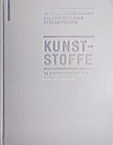 Kunststoffe: in Architektur und Konstruktion