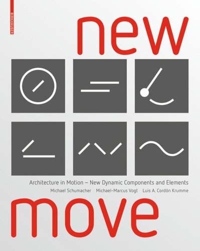 New MOVE: Architecture in Motion - New Dynamic Components and Elements