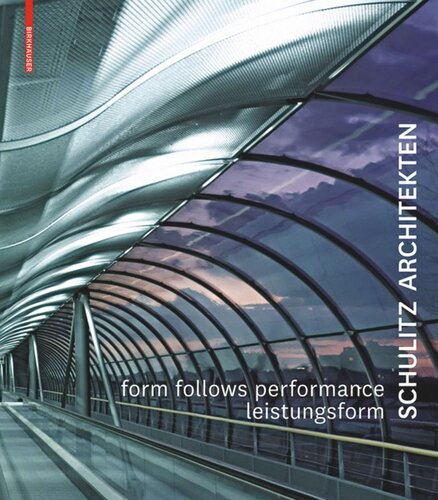 Form Follows Performance / Leistungsform: Schulitz Architekten / Arbeiten / Works 1995-2000