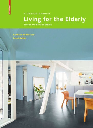 Living for the Elderly: A Design Manual Second and Revised Edition