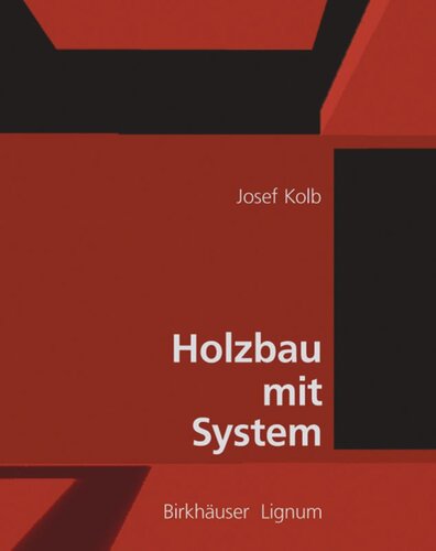 Holzbau mit System: Tragkonstruktion und Schichtaufbau der Bauteile