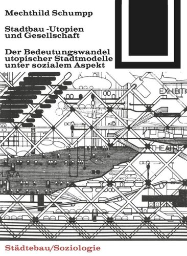 Stadtbau-Utopien und Gesellschaft