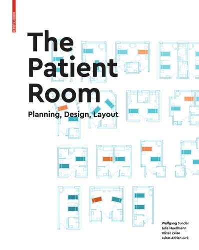 The Patient Room: Planning, Design, Layout