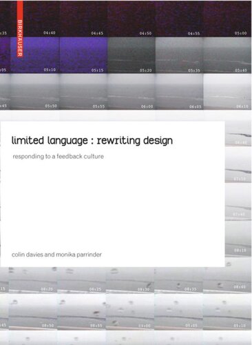 limited language: rewriting design: responding to a feedback culture